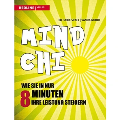 Abbildung von Mind Chi: Wie Sie in nur 8 Minuten Ihre Leistung steigern