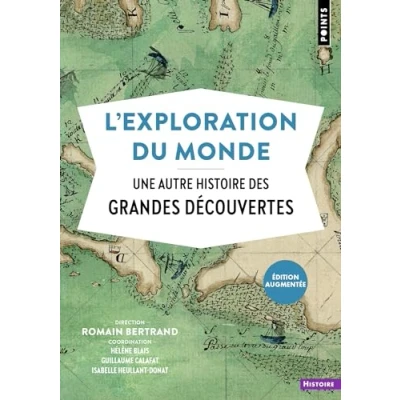 Abbildung von L&#039;Exploration du monde: Une autre histoire des Grandes Découvertes