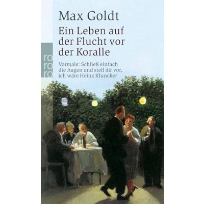 Abbildung von Ein Leben auf der Flucht vor Koralle: Szenen und Prosa
