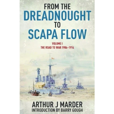 Abbildung von From The Dreadnought to Scapa Flow: Vol 1 Road War 1904 1914: Volume I: 1914