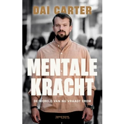 Abbildung von Mentale kracht: de wereld van nu vraagt erom