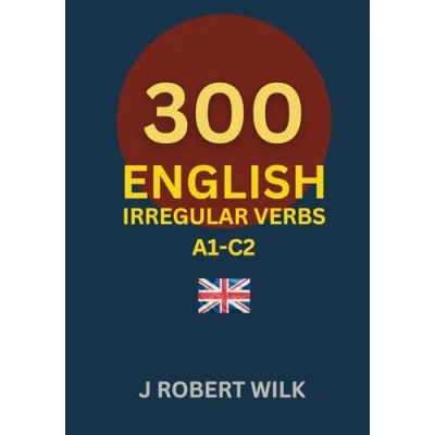 Abbildung von ENGLISH IRREGULAR VERBS: 300 VERB FORMS