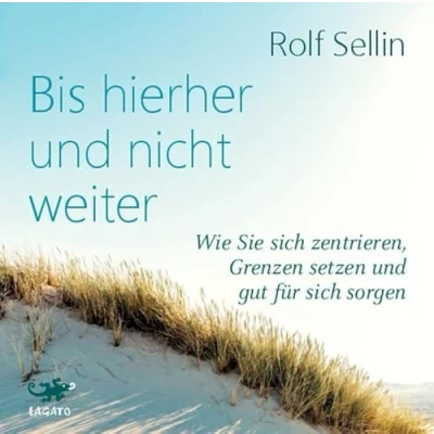 Abbildung von Bis hierher und nicht weiter: Wie Sie sich zentrieren, Grenzen setzen gut für sorgen.