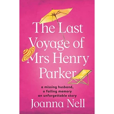 Abbildung von The Last Voyage of Mrs Henry Parker: A heartwarming and uplifting love story you will never forget