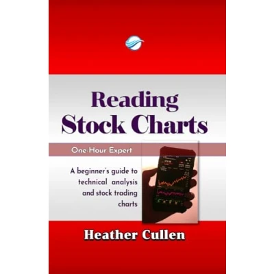Abbildung von Reading Stock Charts: A Beginner&#039;s Guide to Technical Analysis (The One Hour Expert)
