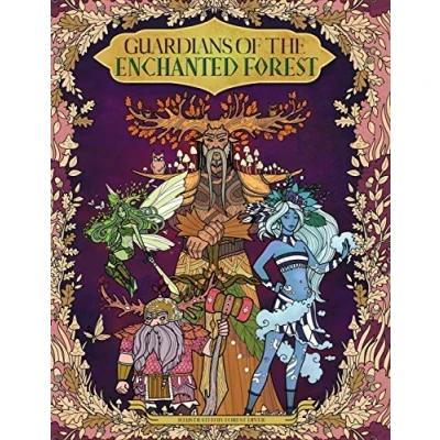 Abbildung von Guardians of the Enchanted Forest — Coloring Book for Adults and Kids: (Fantasy, Fairies, Inspiration, Relaxation, Meditation)