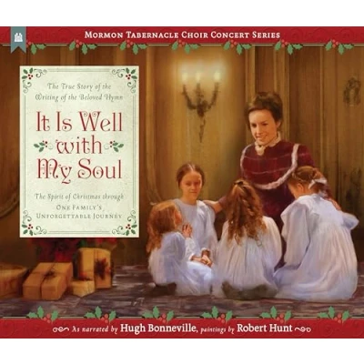 Abbildung von It Is Well with My Soul: the True Story of Writing Beloved Hymn (Mormon Tabernance Choir Concert)