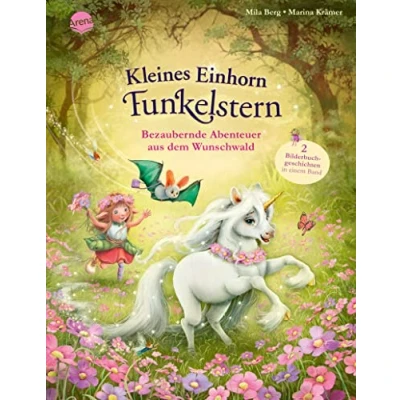Abbildung von Kleines Einhorn Funkelstern. Bezaubernde Abenteuer aus dem Wunschwald: Bilderbuchsammelband 2 Bänden mit Glitzerfolie auf Cover ab 3 Jahren