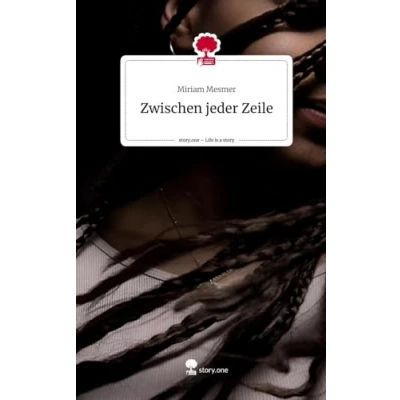 Abbildung von Zwischen jeder Zeile. Life is a Story story.one