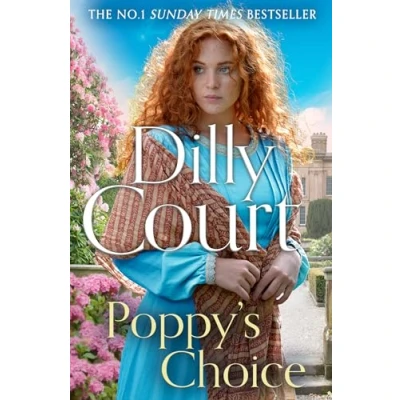 Abbildung von Poppy’s Choice: From the No.1 Sunday Times bestselling author comes brand new page turning romantic historical fiction novel for 2025 (The Rockwood Chronicles)