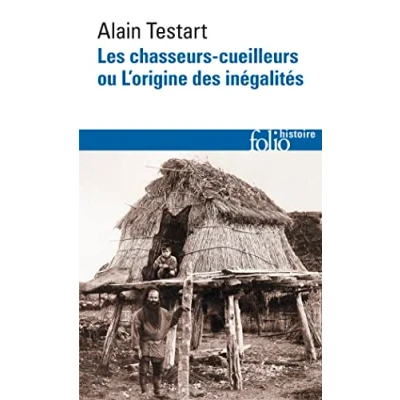Abbildung von Les chasseurs cueilleurs ou L&#039;origine des inégalités