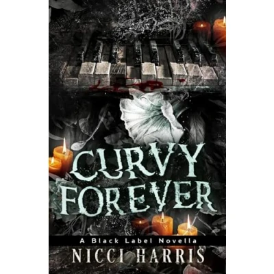 Abbildung von Curvy Forever: A Why Choose, Dark Romance Novella (The Thirteen Playlist, Band 2)
