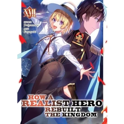 Abbildung von How a Realist Hero Rebuilt the Kingdom (Light Novel) Vol. 17
