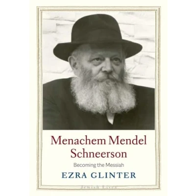 Abbildung von Menachem Mendel Schneerson: Becoming the Messiah (Jewish Lives)