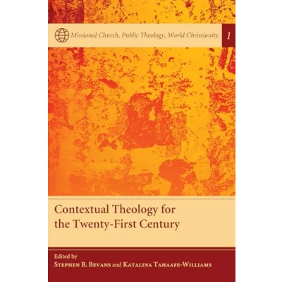 Abbildung von Contextual Theology for the Twenty First Century (Missional Church, Public Theology, World Christianity)