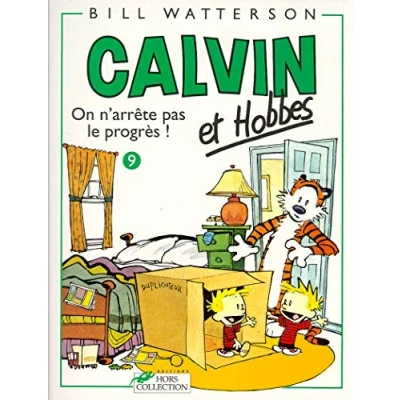 Abbildung von Calvin et Hobbes, tome 9 : On n&#039;arrête Pas Le progrès !: &amp; Hobbes 9/on N&#039;arrete Progres !