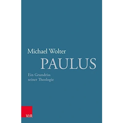 Abbildung von Paulus: Ein Grundriss seiner Theologie