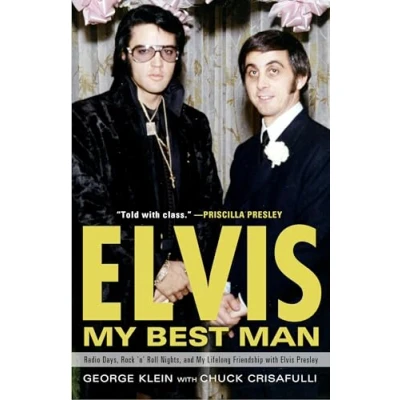 Abbildung von Elvis: My Best Man: Radio Days, Rock &#039;n&#039; Roll Nights, and Lifelong Friendship with Elvis Presley