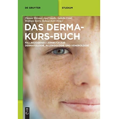 Abbildung von Das Derma Kurs Buch: Fallbezogenes Lernbuch Zur Dermatologie, Allergologie Und Venerologie (De Gruyter Studium)