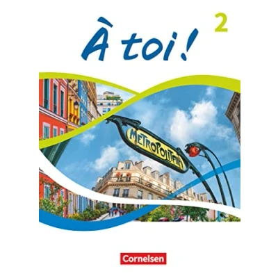 Abbildung von À toi ! Ausgabe 2022 Band 2: Schulbuch mit Audios, Videos und digitalen Hilfen Festeinband