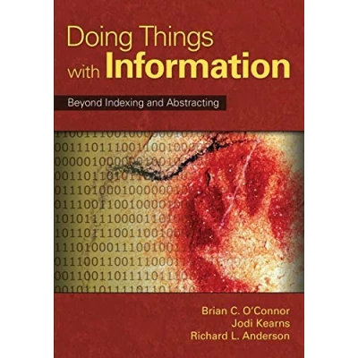 Abbildung von Doing Things with Information: Beyond Indexing and Abstracting