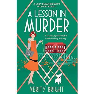 Abbildung von A Lesson in Murder: totally unputdownable historical cozy mystery (A Lady Eleanor Swift Mystery, Band 7)