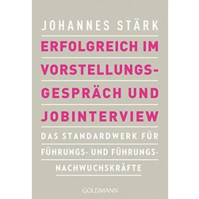 Abbildung von Erfolgreich im Vorstellungsgespräch und Jobinterview: Das Standardwerk für Führungs Führungsnachwuchskräfte