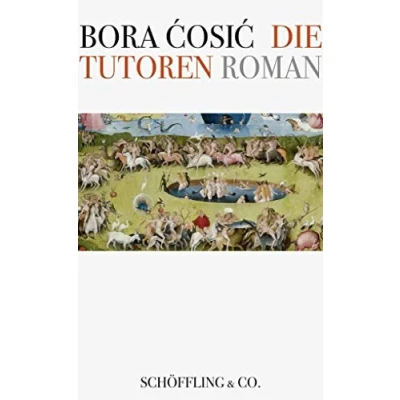 Abbildung von Die Tutoren: Roman. Ausgezeichnet mit dem Preis der Leipziger Buchmesse in Kategorie Übersetzung 2016 und Straelener Übersetzerpreis Kunststiftung NRW