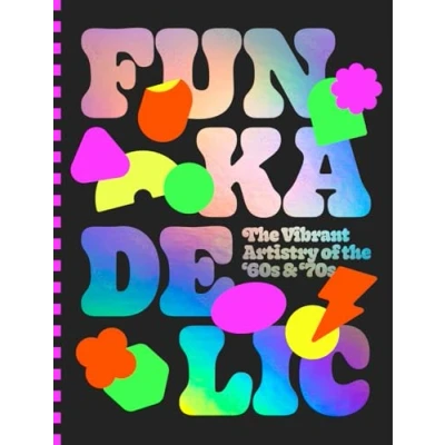 Abbildung von Funkadelic: the Vibrant Artistry of &#039;70s: &#039;70s