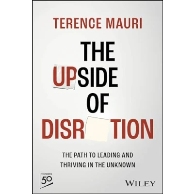 Abbildung von the Upside of Disruption: Path to Leading and Thriving in Unknown