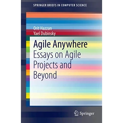 Abbildung von Agile Anywhere: Essays on Projects and Beyond (SpringerBriefs in Computer Science)
