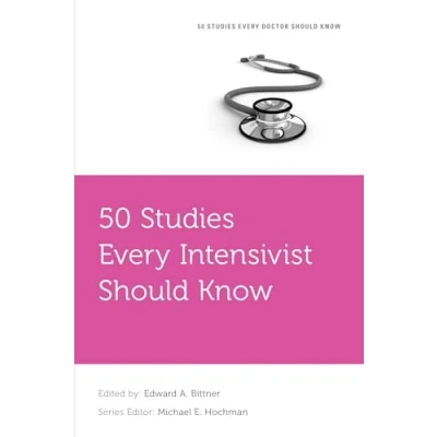 Abbildung von 50 Studies Every Intensivist Should Know (Fifty Doctor Know) (50