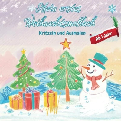 Abbildung von Mein erstes Malbuch: Weihnachten Baby und Kleinkinder Malbuch ab 1 Jahr Große, einfache Motive zum Kritzeln Ausmalen Fördert Kreativität &amp; Motorik