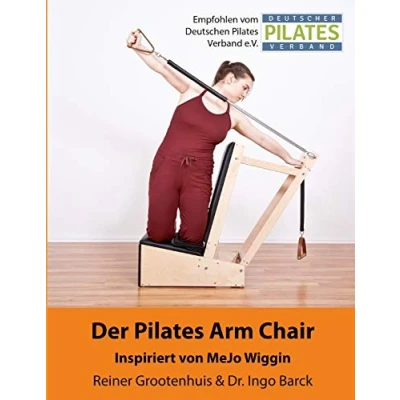 Abbildung von Der Pilates Arm Chair: 42 Chair Übungen (Die Geräte, Band 2)