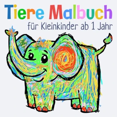 Abbildung von Tiere Malbuch für Kleinkinder ab 1 Jahr: Erstes Kritzelbuch mit einfachen Tiermotiven zum Ausmalen und Entdecken
