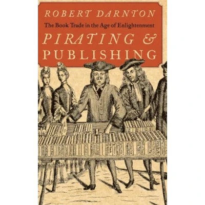 Abbildung von Pirating and Publishing: the Book Trade in Age of Enlightenment