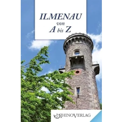 Abbildung von Ilmenau von A bis Z: Band 50 (Rhino Westentaschen Bibliothek)