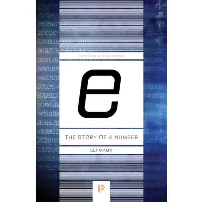 Abbildung von E: The Story of a Number (Princeton Science Library)