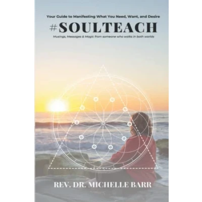 Abbildung von #SoulTeach: Your Guide to Manifesting What You Need, Want, and Desire