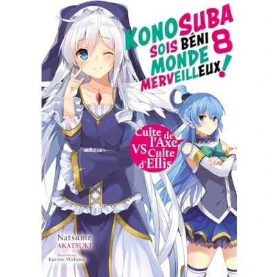 Abbildung von Konosuba : Sois béni monde merveilleux ! Tome 08 (Light Novel) Roman