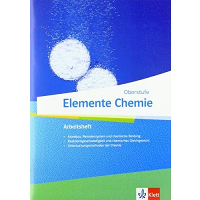 Abbildung von Elemente Chemie Oberstufe: Arbeitsheft 1 Klassen 11 13 (G9), 10 12 (G8)