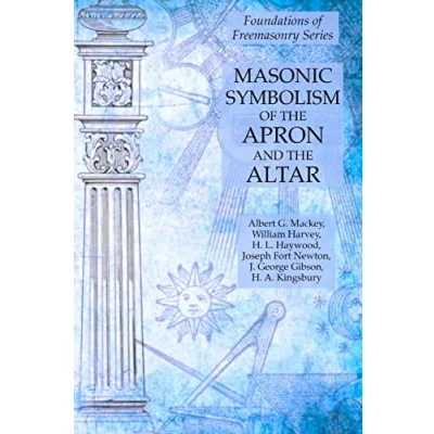 Abbildung von Masonic Symbolism of the Apron and Altar: Foundations Freemasonry Series