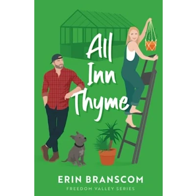 Abbildung von All Inn Thyme: A Small Town Single Mom Romance (Freedom Valley Series Book 3)