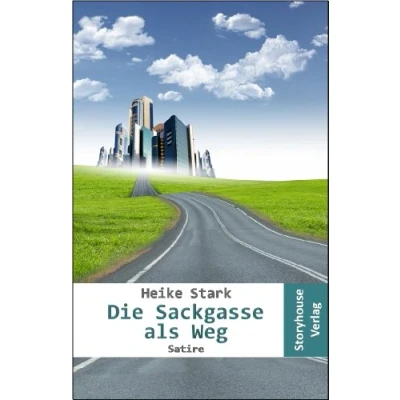 Abbildung von Die Sackgasse als Weg: Eine unterschätzte Alternative