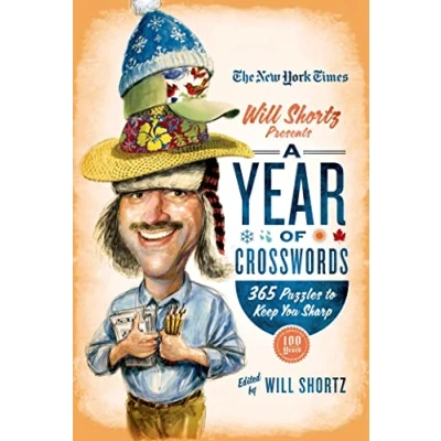 Abbildung von New York Times Will Shortz Presents A Year of Crosswords: 365 Puzzles to Keep You Sharp