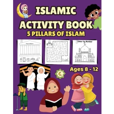 Abbildung von ISLAMIC ACTIVITY BOOK: 5 PILLARS OF ISLAM For Ages 8 12 Years (kids &amp; Islam)