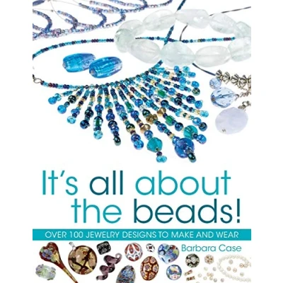 Abbildung von It&#039;s All About the Beads: Over 100 Designs to Make and Wear: Jewellery Wear
