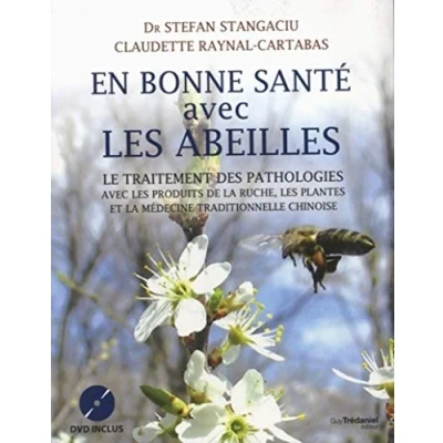 Abbildung von En bonne santé avec les abeilles + DVD Le traitement des pathologies produits de la ruche: ... et médecine traditionnelle chinoise