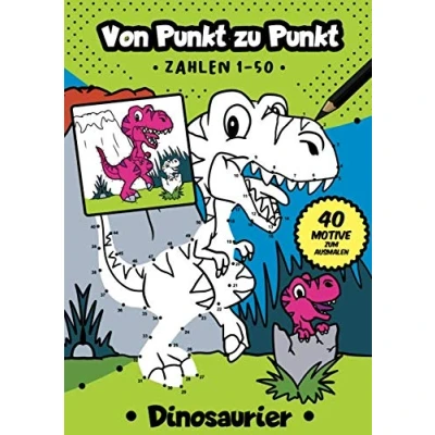 Abbildung von von Punkt zu Punkt: 40 tolle Dinosaurier Motive im Zahlenraum 1 50 (Zahlenfreude, Band 9)