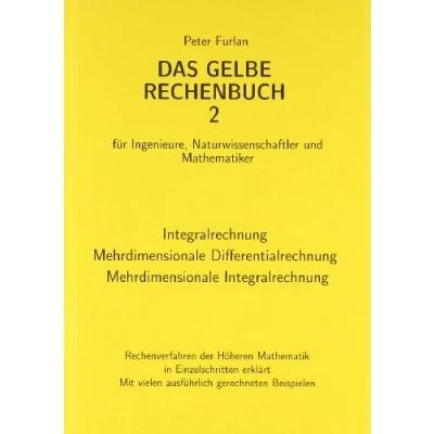 Abbildung von Das Gelbe Rechenbuch 2. für Ingenieure, Naturwissenschaftler und Mathematiker.
